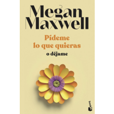  Pídeme lo que quieras o déjame – MEGAN MAXWELL idegen nyelvű könyv