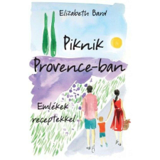  Piknik Provence-ban – Emlékek receptekkel regény