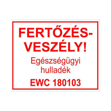 Piktogram Fertőzésveszély Egészségügyi hulladék EWC 180103 fehér információs címke