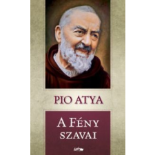 Pio atya A fény szavai vallás
