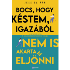 Pioneer Books Bocs, hogy késtem, igazából nem is akartam eljönni - Jessica Pan regény