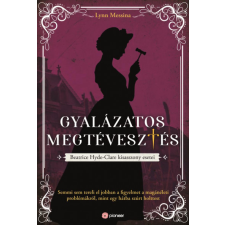 PIONEER BOOKS KÖNYVKIADÓ KFT Gyalázatos megtévesztés - Beatrice Hyde-Clare esetei - Lynn Messina regény