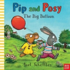  Pip and Posy: The Big Balloon – Axel Scheffler idegen nyelvű könyv