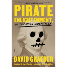  Pirate Enlightenment, or the Real Libertalia idegen nyelvű könyv