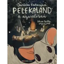 Piros Hó Kiadó Pelekaland a nyaralóban gyermek- és ifjúsági könyv