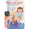  - Piros Orr Mesék - Nevetésben A Remény
