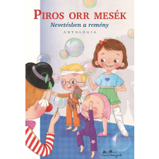  - Piros Orr Mesék - Nevetésben A Remény gyermek- és ifjúsági könyv