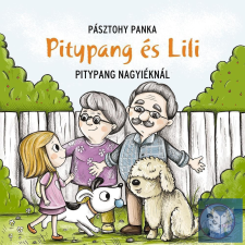  Pitypang és Lili - Pitypang nagyiéknál gyermek- és ifjúsági könyv