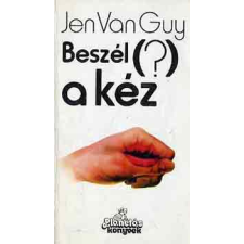 Planétás Kiadó Beszél (?) a kéz antikvárium - használt könyv