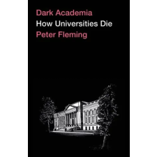 PLUTO PRESS Dark Academia | Peter Fleming idegen nyelvű könyv