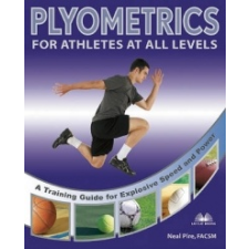 Plyometrics For Athletes At All Levels – Neal Pire idegen nyelvű könyv