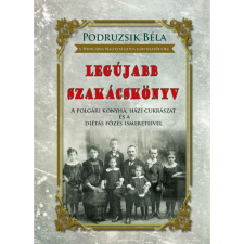 PODRUZSIK BÉLA Legújabb szakácskönyv (BK24-188007) gasztronómia