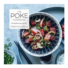  Poke Cookbook – Martha Cheng idegen nyelvű könyv