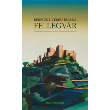 POLIS KIADÓ Fellegvár regény