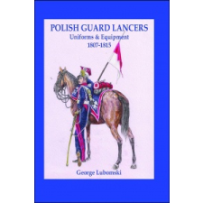  Polish Guard Lancers – George Lubomski idegen nyelvű könyv