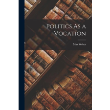  Politics As a Vocation idegen nyelvű könyv