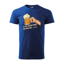  Póló A sör lassan butít  mintával Kék XL egyedi ajándék