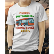  Póló buszsofőrnek - Légy kedves a sofőrrel