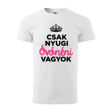  Póló Csak nyugi óvónéni vagyok mintával - Fehér XXL méretben ajándéktárgy