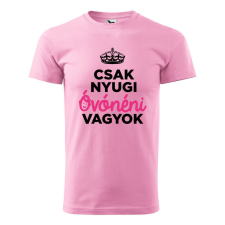 Póló Csak nyugi óvónéni vagyok mintával - Rózsaszín S méretben ajándéktárgy