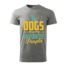 Póló Dogs are my favorite people mintával - Szürke M méretben ajándéktárgy