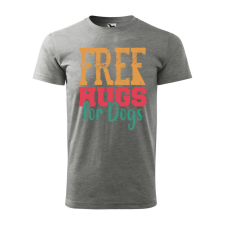 Póló Free hugs for dog mintával - Szürke XXL méretben ajándéktárgy