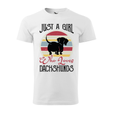  Póló Just a girl who loves dachshunds  mintával Magenta M egyedi ajándék