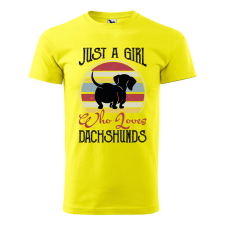  Póló Just a girl who loves dachshunds  mintával Sárga 3XL egyedi ajándék