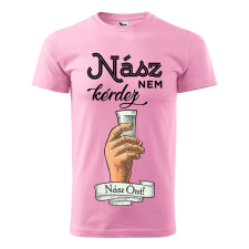 Póló Nász nem kérdez nász önt mintával - Rózsaszín M méretben ajándéktárgy