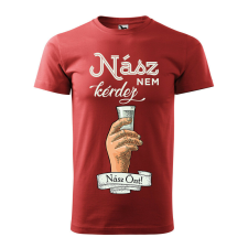 Póló Nász nem kérdez nász önt mintával - Terrakotta M méretben ajándéktárgy