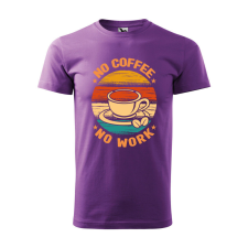 Póló No coffee no work mintával - Lila L méretben ajándéktárgy