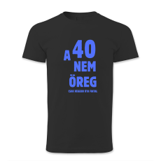 polofun.hu A 40 nem öreg, csak régebb óta fiatal - férfi