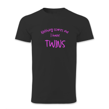 polofun.hu Nothing scares me. I have twins. férfi póló