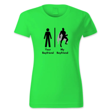 polofun.hu Your Boyfriend, my Boyfriend női póló