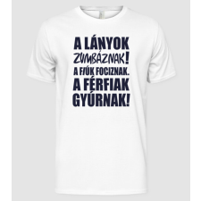 Pólómánia A lányok zumbáznak - Férfi Alap póló férfi póló