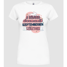 Pólómánia A legjobb cicamamik szülinapos SZEPTEMBER - Női Kerek nyakú Póló