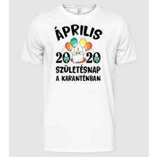 Pólómánia Április 2020 születésnap a karanténban - Férfi Alap póló férfi póló