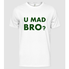 Pólómánia Are u Mad Bro? - Férfi Alap póló férfi póló