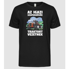 Pólómánia Az igazi szuperhősök traktort vezetnek - Férfi Alap póló férfi póló