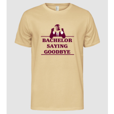 Pólómánia Bachelor saying goodbye - Férfi Alap póló férfi póló