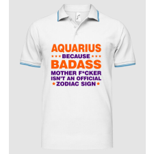 Pólómánia Badass zodiac AQUARIUS - Férfi Prémium Galléros Póló férfi póló
