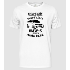 Pólómánia Bmw-s leszek amíg élek - Férfi Alap póló férfi póló