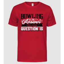 Pólómánia Bowling is the answer - Férfi Alap póló férfi póló