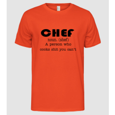 Pólómánia Chef a person who cooks shit you can't - Férfi Alap póló férfi póló