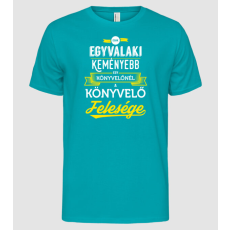 Pólómánia Csak egy valaki keményebb...könyvelő feleség - Férfi Alap póló