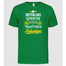 Pólómánia Csak egy valaki keményebb...traktoros feleség - Férfi Alap póló férfi póló