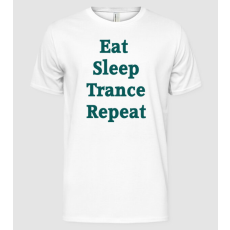 Pólómánia Eat Sleep Trance Repeat - Férfi Alap póló