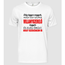 Pólómánia Elég ügyes vagyok hogy VILLANYSZERELŐ  legyek - Férfi Alap póló