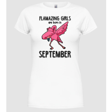 Pólómánia flamazing girls are born in september black - Női Kerek nyakú Póló