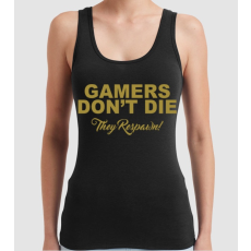 Pólómánia Gamers don't lie - Női Trikó